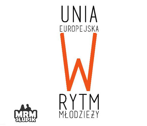 Unia Europejska W Rytm Młodzieży Unia Europejska W Rytm Młodzieży
